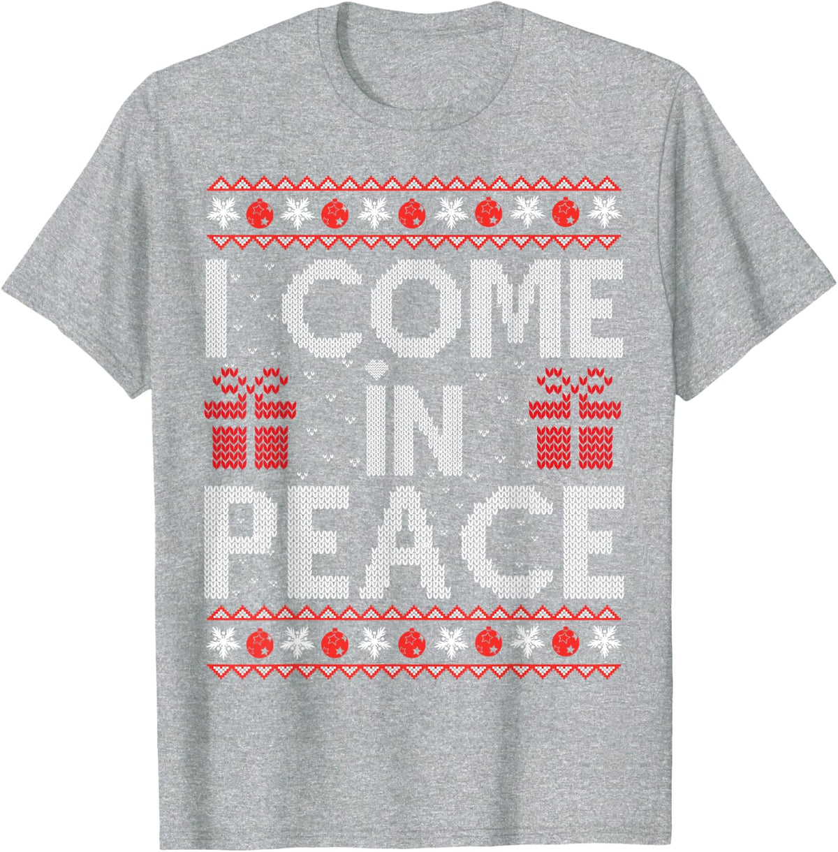 I Come In Peace I'm Peace Matching Ugly Christmas Sweater T-Shirt - Heather Grey